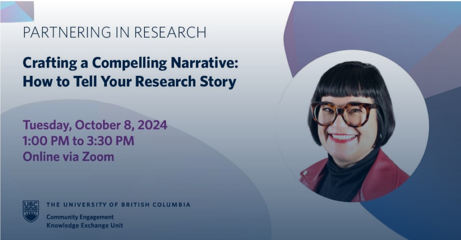 Text reads: PARTNERING IN RESEARCH Crafting a Compelling Narrative: How to Tell Your Research Story Tuesday, October 8th, 2024 1:00 PM to 3:00 PM Online via Zoom